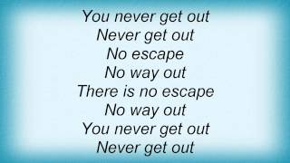 Suicide Commando - Never Get Out Lyrics