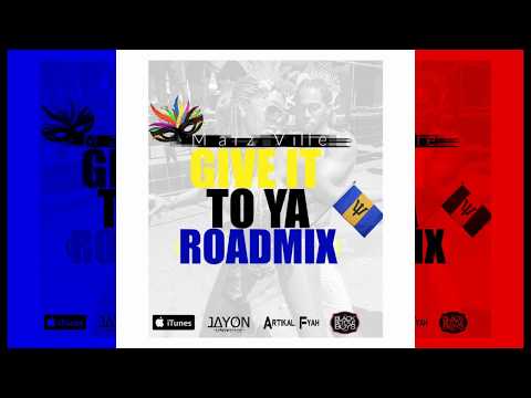 Marz Ville - Give It To Ya (Roadmix)