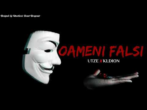Utze ft. Kldion - Oameni falsi