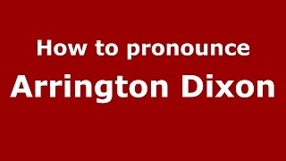How to pronounce Arrington Dixon