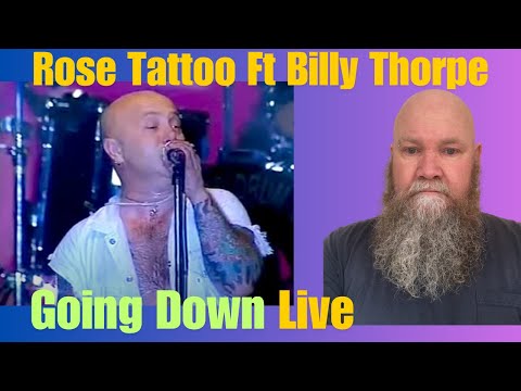 Rose Tattoo Ft Billy Thorpe - Going Down (Live 1993) reaction commentary