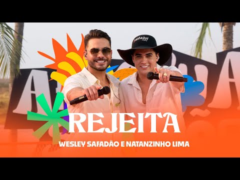 Wesley Safadão e Natanzinho Lima - Rejeita - Arrocha Safadão