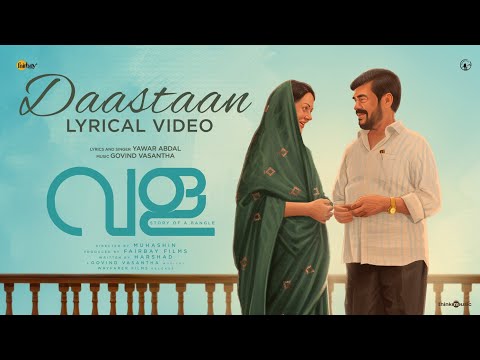 Daastaan | Vala - Story of A Bangle | Yawar Abdal | Vijayaraghavan | Govind Vasantha | Muhashin