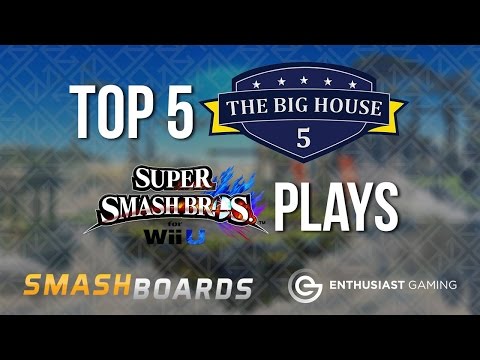 Top 5 Plays of Big House 5  - Smash Bros. Wii U