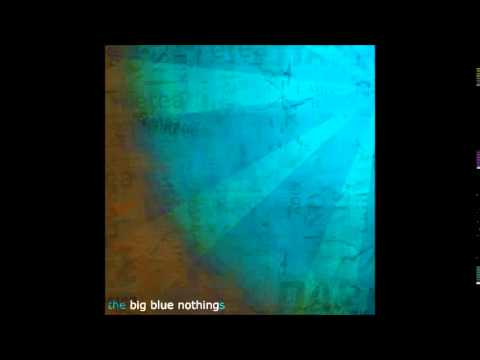 Salacious James and The Big Blue Nothings - Big Blue Nothing (FULL EP ALBUM)