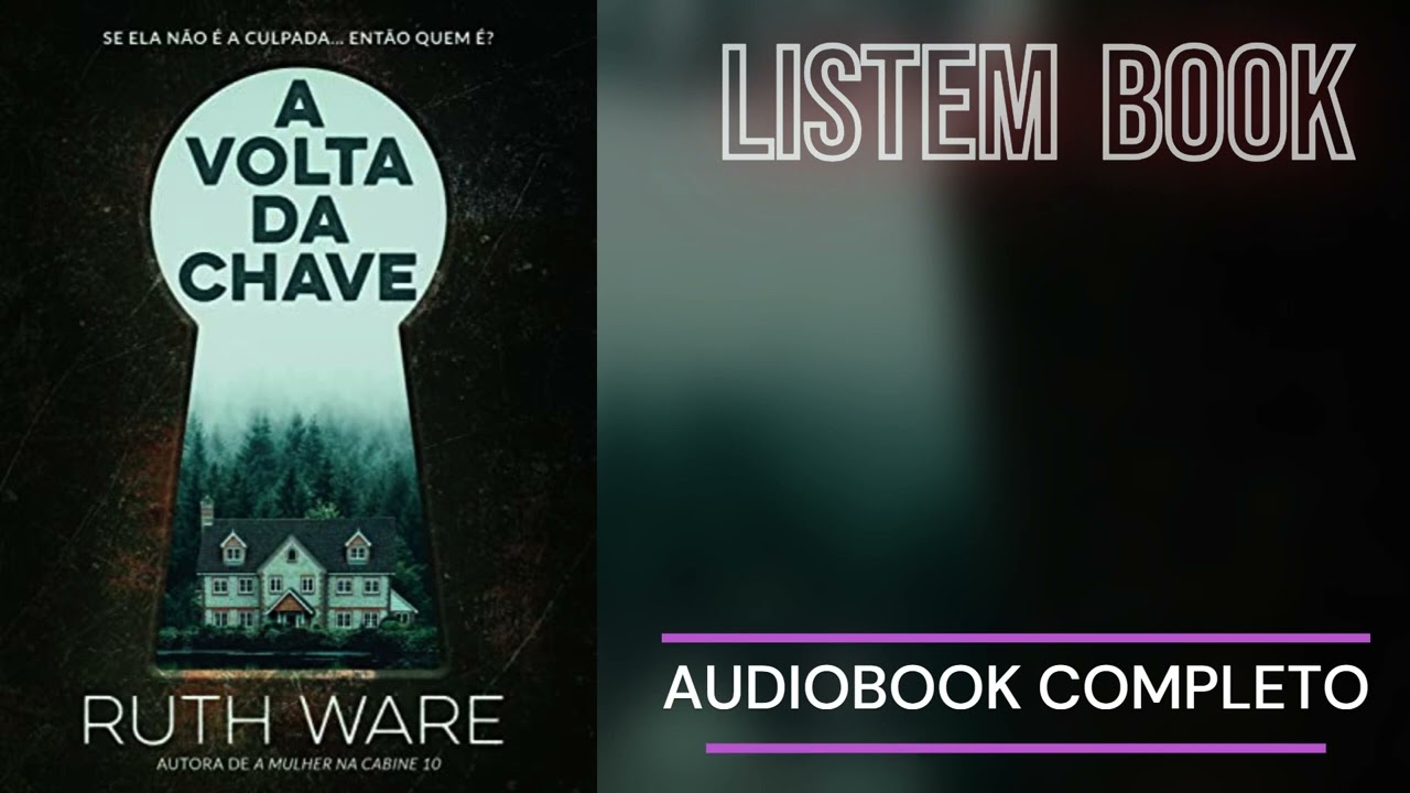 A Volta da Chave - Ruth Ware ( AUDIOBOOK / ÁUDIOLIVRO COMPLETO) #audiobook #studio