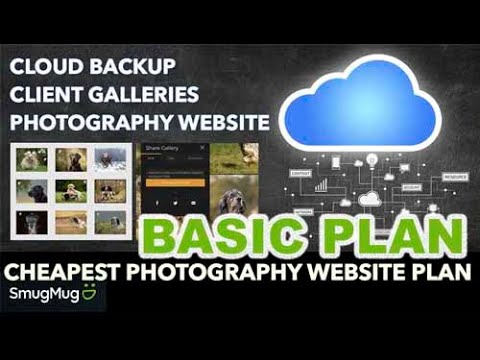 Cheapest Photography Website from SmugMug - The Basic Plan, Cloud Backup, Client Galleries, Website