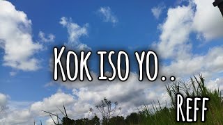 Download lagu KOK ISO YO... mp3