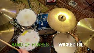 Band Of Horses - Wicked Gil (Drum Cover)