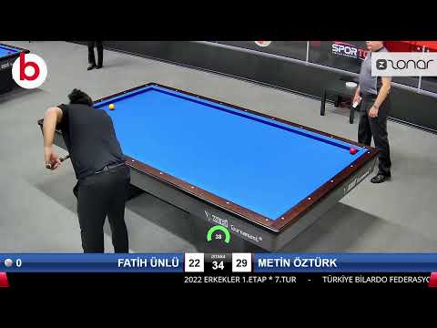 FATİH ÜNLÜ & METİN ÖZTÜRK Bilardo Maçı - 2022 ERKEKLER 1.ETAP-7.TUR