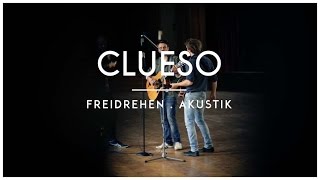 Clueso - Freidrehen (Akustik Version)
