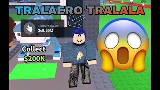 I GOT THE TRALALO TRALALA IN STEAL A BRAINROT!