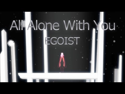 EGOIST『All Alone With You』Music Video（テレビアニメ『PSYCHO-PASS』後期エンディングテーマ）