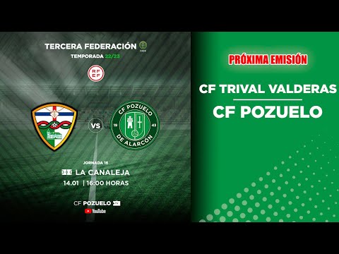 🔴 DIRECTO | TRIVAL VALDERAS CF 🆚 CF POZUELO  | J16