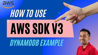 How to use AWS SDK V3  - A DynamoDB demo