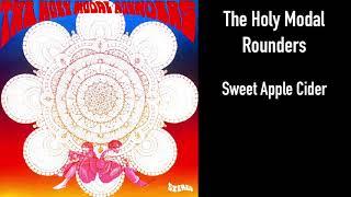 The Holy Modal Rounders - Sweet Apple Cider (Official Audio)