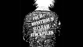 Four Monstrous Nuclear Stockpiles - Born for pain