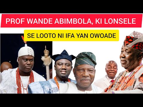 WON TUN TI FA WAHALA MII O, BABA WANDE ABIMBOLA EYINDA? 
