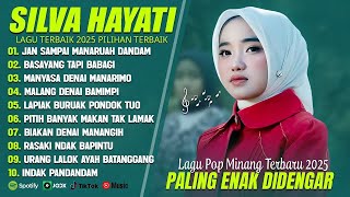 Download lagu SILVA HAYATI FULL ALBUM TERBAIK (LIRIK) JAN SAMPAI MANARUAH DANDAM - LAGU POP MINANG TERBARU 2025 mp3 Download lagu SILVA HAYATI FULL ALBUM TERBAIK (LIRIK) JAN SAMPAI MANARUAH DANDAM - LAGU POP MINANG TERBARU 2025 mp3