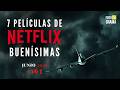 7 Must See Movies On Netflix Frame 24 With David Arce