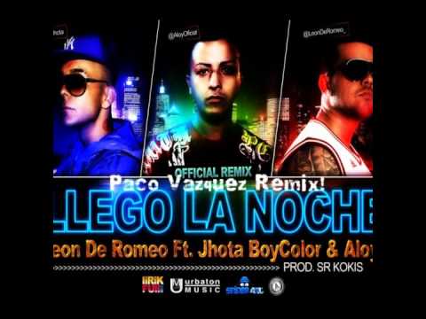 Llego la noche - León de Romeo Ft.Jhota Boy Color (Paco Vazquez Remix Diciembre 2011)