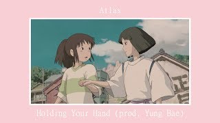 atlas - holding your hand (prod. Yung Bae)