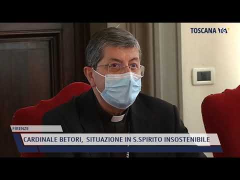 2021-04-28 FIRENZE - CARDINALE BETORI,  SITUAZIONE IN S.SPIRITO INSOSTENIBILE