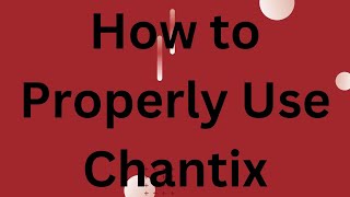 How to Properly Use Chantix
