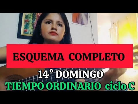 ESQUEMA COMPLETO  14° DOMINGO DE TIEMPO ORDINARIO