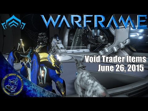 Warframe (PC): Baro Ki'Teer Void Trader Items | June 26 2015