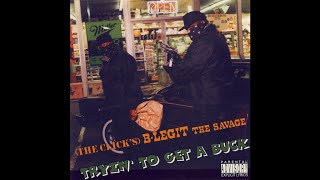 B-LEGIT - WAY TOO VICIOUS Ft E-40