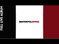 Interpol - Antics [Full Live Album]
