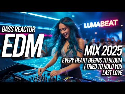 BASS REACTOR | EDM MUSIC - MIX 2025