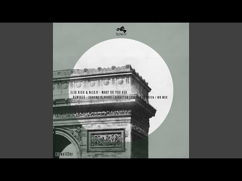 What Do You Ask (Sebastian Ledher & Lex Green Remix)