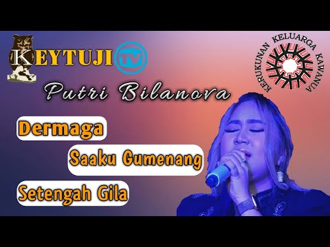 Keytuji feat Putri Bilanova | Dermaga ~ Saaku Gumenang ~ Setengah Gila
