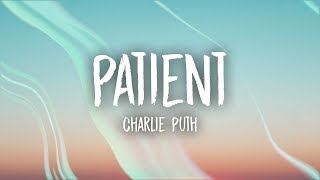 Charlie Puth - Patient (Lyrics)