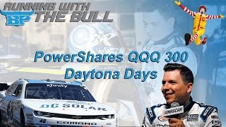 Daytona Days - PowerShares QQQ 300