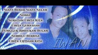 Download lagu iwan Malaysia Top Hits siapa benar siapa salah, sonia, suratan Cinta Kita mp3 Download lagu iwan Malaysia Top Hits siapa benar siapa salah, sonia, suratan Cinta Kita mp3