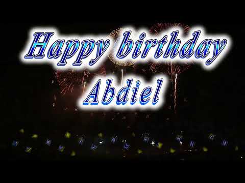 Happy birthday Abdiel