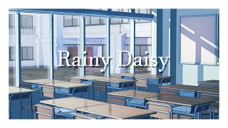 【オリジナル曲】Rainy Daisy/初音ミク
