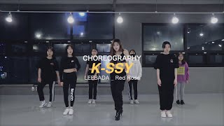 LEEBADA(이바다) _ Red Rose(빨간꽃) / K-ssy Choreography