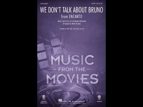 We Don't Talk About Bruno (from Encanto) (SATB Choir) - Arranged by Mark Brymer