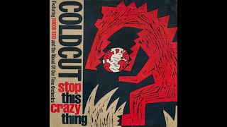 Coldcut Feat Junior Reid & The Ahead Of Our Time Orchestra - Stop This Crazy Thing