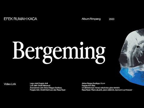 Bergeming - Efek Rumah Kaca