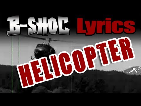 B-SHOC - Helicopter (Lyrics)