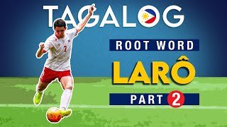 LARÔ (Play) | ACTOR Focused Verbs | Part 2 (E86)