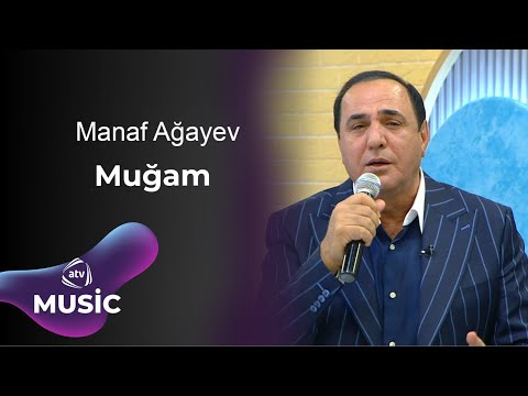 Manaf Ağayev - Muğam