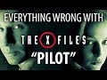 Everything Wrong With The X Files Pilot