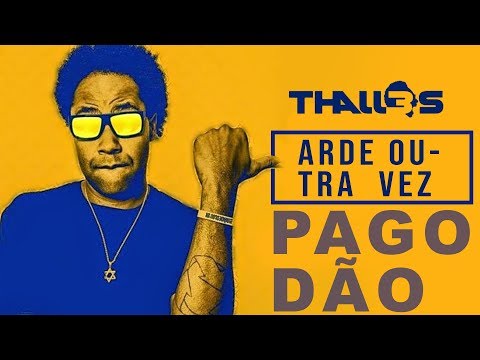 Thalles Roberto | Arde Outra Vez (Pagodão)