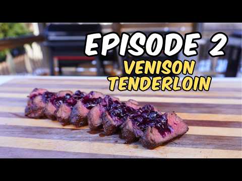 What is a VENISON TENDERLOIN and how you should grill it.